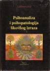 Psihologija i psihopatologija likovnog izraza