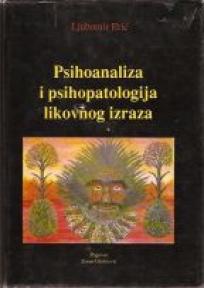 Psihologija i psihopatologija likovnog izraza