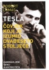Tesla - čovjek koji je izumio dvadeseto stoljeće