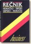 Business rečnik nemačko-srpski/srpsko-nemački