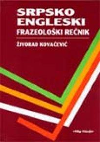 Srpsko - engleski frazeološki rečnik