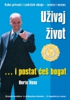 Uživaj život... i postat ćeš bogat