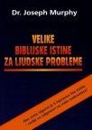 Velike biblijske istine za ljudske probleme