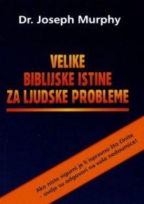 Velike biblijske istine za ljudske probleme