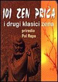 101 Zen priča i drugi klasici zena