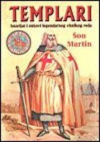 Templari - istorija i mitovi čuvenog viteškog reda