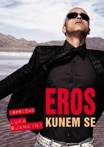 Eros - kunem se