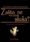 Zašto me niko ne sluša