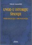 Uvod u istoriju Španije Uvod u istoriju Španije