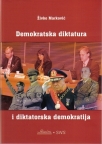 Demokratska diktatura i diktatorska demokratija