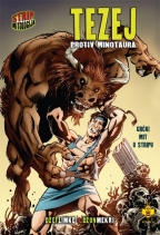 Tezej: protiv Minotaura: grčki mit u stripu