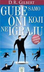 Gube samo oni koji ne igraju