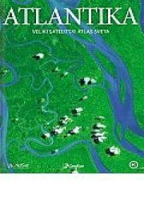 Atlantika - Veliki satelitski atlas sveta