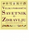 Veliki porodični savetnik o zdravlju