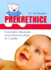 Prekretnice - od rođenja do treće godine