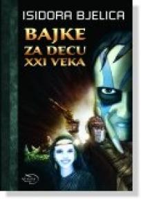 Bajke za decu XXI veka