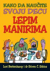 Kako da naučite svoju decu lepim manirima