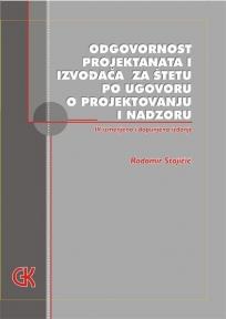 Odgovornost projektanata i izvođača za štetu po ugovoru o projektovanju i nadzoru