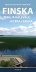 Finska: Zemlja Кalevale, jezera i sauna
