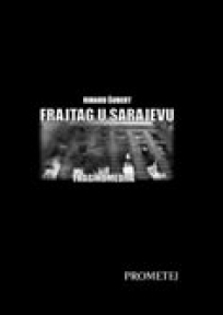Frajtag u Sarajevu Frajtag u Sarajevu