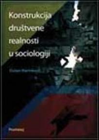 Konstrukcija društvene realnosti u sociologiji