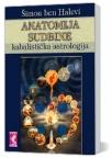 Anatomija sudbine - kabalistička astrologija