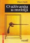 O uživanju u mržnji