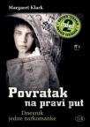 Povratak na pravi put - dnevnik jedne narkomanke