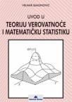 Uvod u teoriju verovatnoće i matematičku statistiku Uvod u teoriju verovatnoće i matematičku statistiku