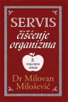 Servis: Čišćenje organizma, treće dopunjeno izdanje Servis: Čišćenje organizma, treće dopunjeno izdanje