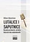 Lutalice i saputnice: Na putu po Americi, od delta bluza do roka sedamdesetih, tvrdi povez Lutalice i saputnice: Na putu po Americi, od delta bluza do roka sedamdesetih, tvrdi povez
