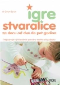 Igre Stvaralice - Igre za decu od 2 do 5 godina