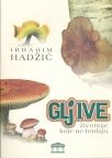 Gljive-Životinje koje ne hodaju Gljive-Životinje koje ne hodaju