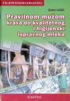 Pravilnom mužom krava do kvalitetnog i higijenski ispravnog mleka