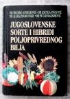 Jugoslovenske sorte i hibridi poljoprivrednog bilja Jugoslovenske sorte i hibridi poljoprivrednog bilja