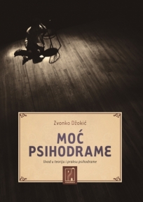 Moć psihodrame Moć psihodrame