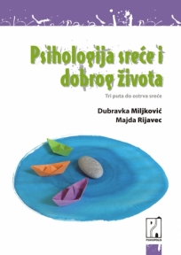 Psihologija sreće i dobrog života Psihologija sreće i dobrog života