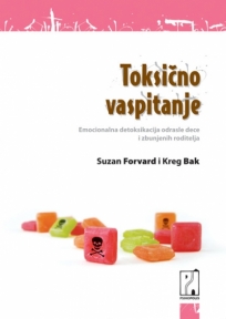Toksično vaspitanje Toksično vaspitanje