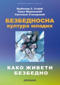 Bezbednosna kultura mladih - kako živeti bezbedno