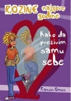 Kako da preživim samu sebe