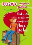 Kako da preživim svoj život bez tebe Kako da preživim svoj život bez tebe