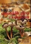 Biblija samoniklih gljiva s kuharicom