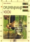 Oplemenjivanje voćki