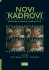 Novi kadrovi: Skrajnute vrednosti srpskog filma Novi kadrovi: Skrajnute vrednosti srpskog filma
