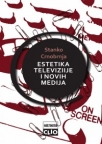 Estetika televizije i novih medija Estetika televizije i novih medija