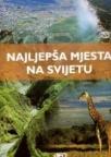 Najljepša mjesta na svijetu Najljepša mjesta na svijetu