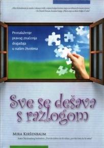 Sve se dešava s razlogom