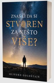 Znaš li da si stvoren za nešto više?