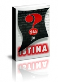 Šta je istina? Šta je istina?
