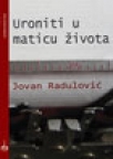 Uroniti u maticu života